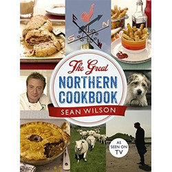 The Great Northern Cookbook by Sean Wilson