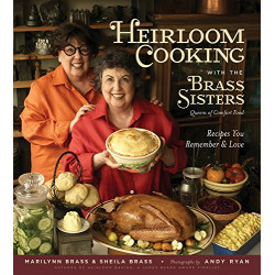 Heirloom Cooking With the Brass Sisters