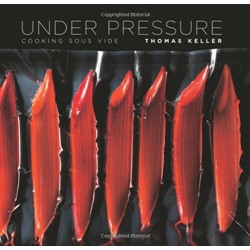 Under Pressure: Cooking Sous Vide