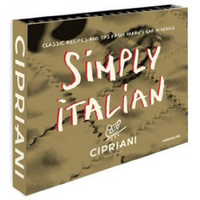 Simply Italian: Classic recipes and tips from Harry's Bar in Venice