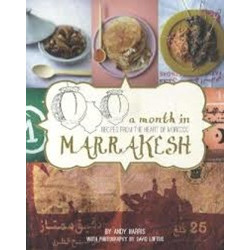 A Month in Marrakesh: A Food Journey to the Heart of Morocco