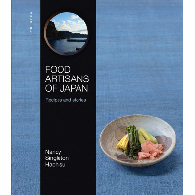 Food Artisans of Japan by Nancy Singleton Hachisu