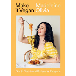 Make it Vegan: Simple Plant-based Recipes for Everyone