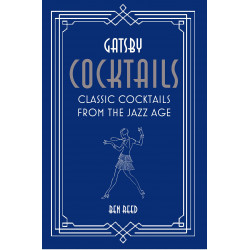 Gatsby Cocktails by Ben Reed