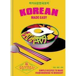 Korean Made Easy: Simple Recipes to Make from Morning to Midnight