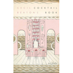 Cecil Beaton’s Cocktail Book