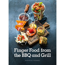 Finger Food from the BBQ and Grill by Andreas Rummel