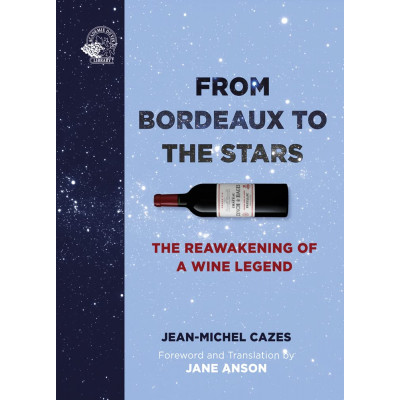 From Bordeaux to the Stars: The Reawakening of a Wine Legend