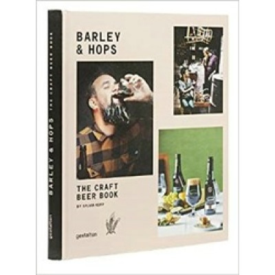 Barley & Hops: The Craft Beer Book by Sylvia Kopp