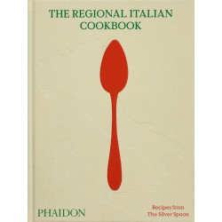The Regional Italian Cookbook: Recipes from the Silver Spoon