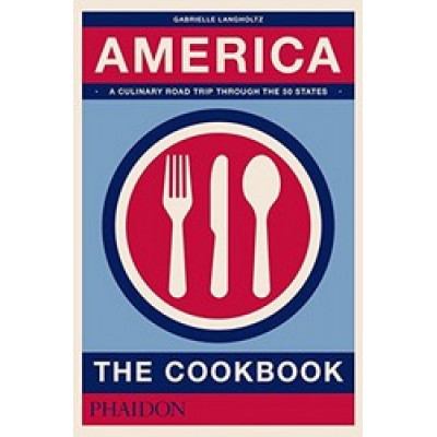 America: The Cookbook by Gabrielle Langholtz