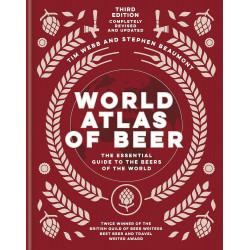World Atlas of Beer: The Essential Guide to the Beers of the World