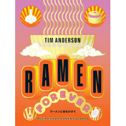 Ramen Forever: Recipes for Ramen Success