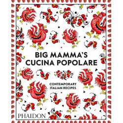 Big Mamma Cucina Popolare: Contemporary Italian Recipes
