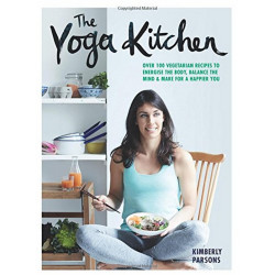 The Yoga Kitchen by Kimberly Parsons
