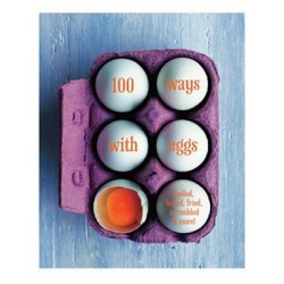 100 Ways with Eggs