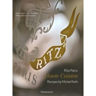 Ritz Paris: Haute Cuisine Ritz Paris: Haute Cuisine