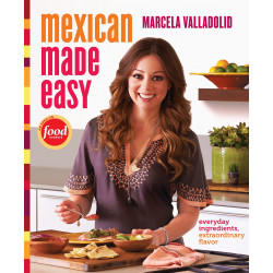 Mexican Made Easy by Marcela Valladolid