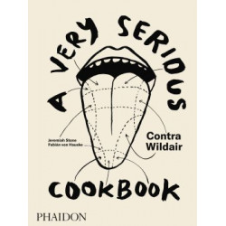 A Very Serious Cookbook by Jeremiah Stone