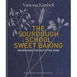 The Sourdough School: Sweet Baking