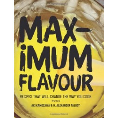 Maximum Flavour by Aki Kamozawa