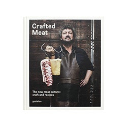 Crafted Meat: The New Meat Culture - Craft and Recipes