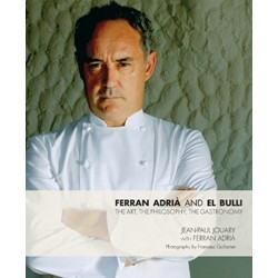 Ferran Adria and elBulli by Jean-Paul Jouary