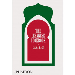 The Lebanese Cookbook by Salma Hage