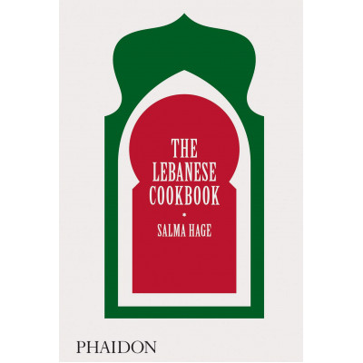 The Lebanese Cookbook by Salma Hage