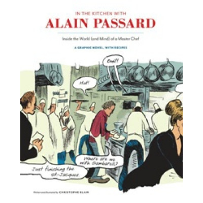 In the Kitchen with Alain Passard