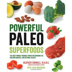 Powerful Paleo Superfoods by Heather Connell