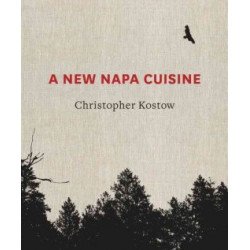 A New Napa Cuisine by Christopher Kostow