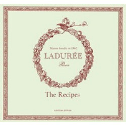 Laduree: The Recipes by Phillipe Andrieu
