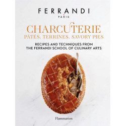 Charcuterie: Pâtés, Terrines, Savory Pies: Recipes and Techniques from the Ferrandi School of Culinary Arts