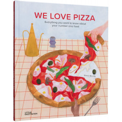 We Love Pizza: Everything you want to know about your number one food