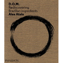Alex Atala: Rediscovering Brazilian Ingredients