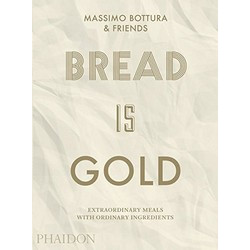 Bread Is Gold by Massimo Bottura