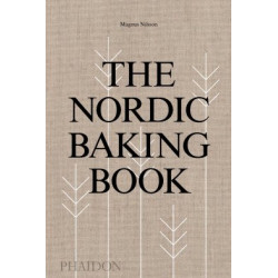 The Nordic Baking Book by Magnus Nilsson