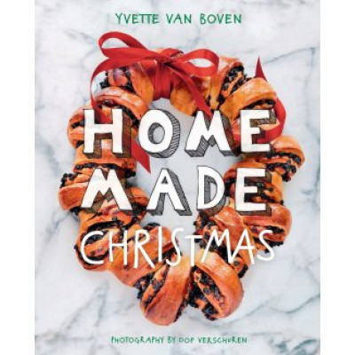 Home Made Christmas by Yvette van Boven