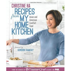 Recipes From My Home Kitchen by Christine Ha