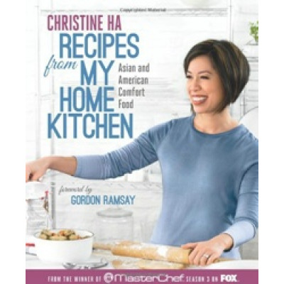 Recipes From My Home Kitchen by Christine Ha