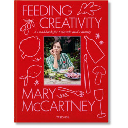 Feeding Creativity: A Cookbook for Friends and Family by Mary McCartney