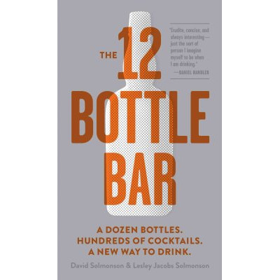 The 12 Bottle Bar by David Solmonson