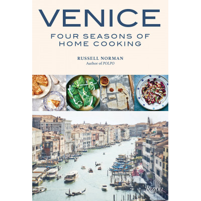 Venice Four Seasons Of Home Cooking by Russell Norman