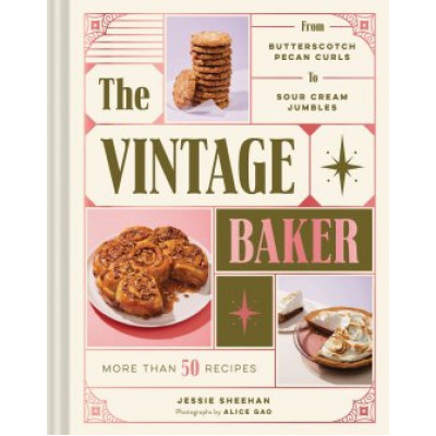 The Vintage Baker by Jessie Sheehan