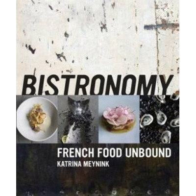 Bistronomy by Katrina Meynink
