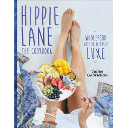 Hippie Lane: The Cookbook by Taline Gabrielian