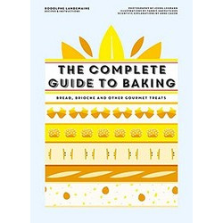 The Complete Guide to Baking by Rodolphe Landemaine