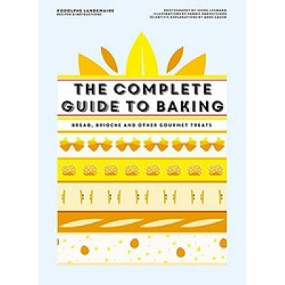 The Complete Guide to Baking by Rodolphe Landemaine