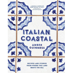 Italian Coastal: Recipes and Stories from Where the Land Meets the Sea